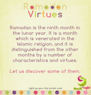 light-up-your-life: Ramadan virtues