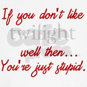 twilight_funny_quote_teddy_bear.jpg?color=White&height=460&width=460 ...