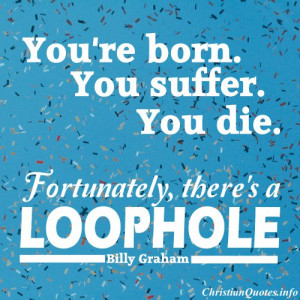 Billy Graham Christian Quote Loophole Confetti Falling