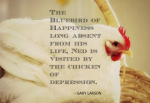 ... Background - Funny Quote, Quote, Chicken, Funny, Bluebird of Happiness