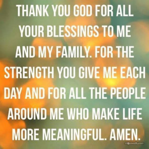 Thank you God for Blessing Me, My Family and My Close Friends (which I ...