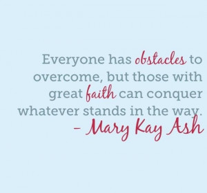 Quote from Mary Kay herself. Great for the new year. :)