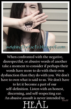 When Confronted With The Negative, Disrespectful, Or Abusive..