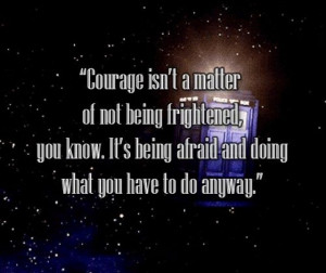The Third Doctor, Day of the Daleks?, On Courage.