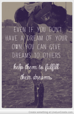 fulfill_their_dreams_quote-453811.jpg?i