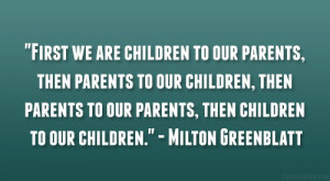 Funny Parents And Children Quotes Milton greenblatt quote.
