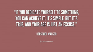 quote-Herschel-Walker-if-you-dedicate-yourself-to-something-you-252343 ...