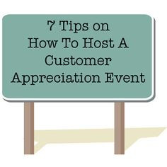 Hosting a customer appreciation event is one of the many ways to get ...