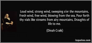 wind, sweeping o'er the mountains, Fresh wind, free wind, blowing ...