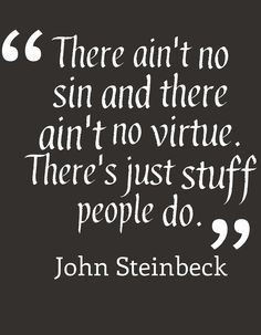 ... of Wrath john steinbeck, the grapes of wrath, grapes of wrath quotes