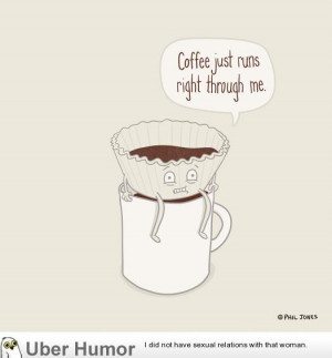 drew a coffee filter that shares my struggles with coffee.