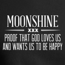 MOONSHINE T-SHIRTS - THERE'S NOTHING LIKE A LITTLE WHITE LIGHTNING ON ...