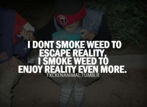 Funny Quotes, Smoking Weed, Funny Weed Quotes, 420 Friends, Smoke Weed ...