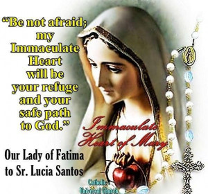 Words of Our Lady of Fatima to Sr. Lucia!
