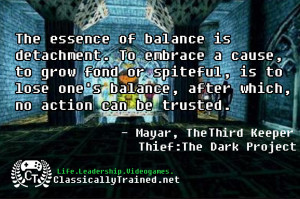 Video Game Quotes: Thief: The Dark Project on Balance