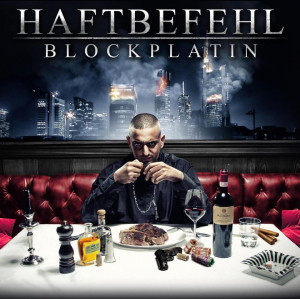 Ghetto Quotes About Haters Haftbefehl-blockplatin-cover.jpg