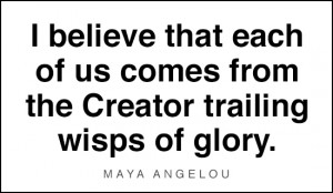 Maya Angelou