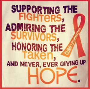 Leukemia quote.