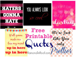 Free Printable Quotes (Sassy, Witty, and Fun!) via RainonaTinRoof.com ...