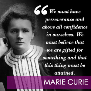 marie curie perserverance confidence gifted inspirational quote quotes ...