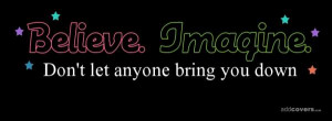 Don't let anyone bring you down {Advice Quotes Facebook Timeline Cover ...