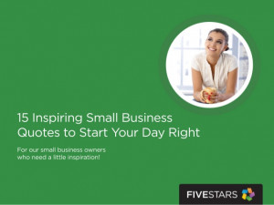 15 Inspiring Small Business Quotes to Start Your Day Right