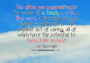 Compassion Quotes, Kindness Quotes, Leo Buscaglia Quotes, Listening ...