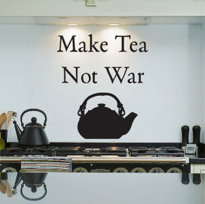 Make Tea Not War; vinyl Matt decal by urbandecal, etsy