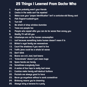 Things I have learned from Doctor Who.