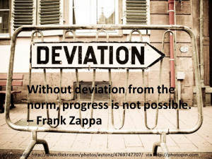 Frank Zappa Quotes Without Deviation Norm Quotation from frank zappa