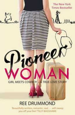 Pioneer Woman: Girl Meets Cowboy