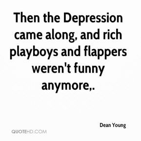 Depression Came Along And...