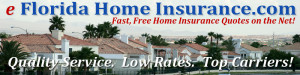 Florida Homeowners Insurance quotes from E Florida Home Insurance.com