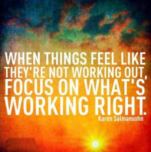 Focus on the positive