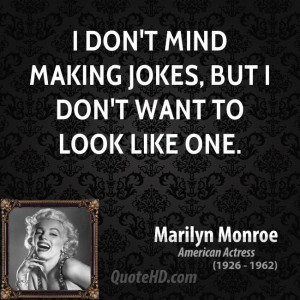 ... -actress-i-dont-mind-making-jokes-but-i-dont-want-to-look-like.jpg