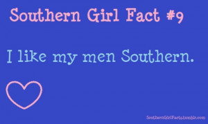 ... Southern Things, Southern Man, Country Quotes, Southern Girls Facts