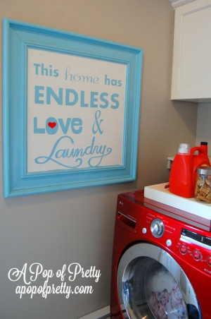 Laundry room quote when I get an actually laundry room..some day will ...