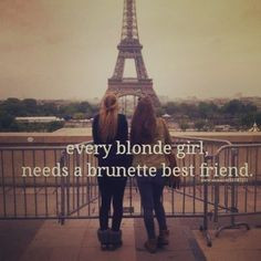 ... friend quotes, brunette and blonde quotes, bffl quotes, blonde moments