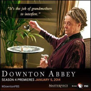 ... Sunday night's show -- it came from the Dowager Countess. Of course