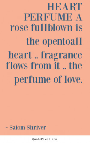 from it the perfume of love saiom shriver more love quotes life quotes ...