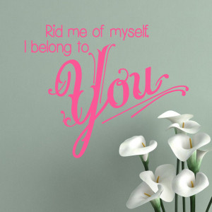 Belong To You Quotes