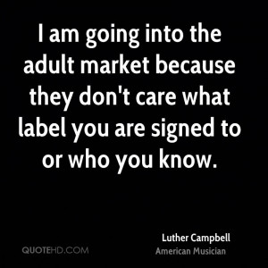 Luther Campbell Quotes