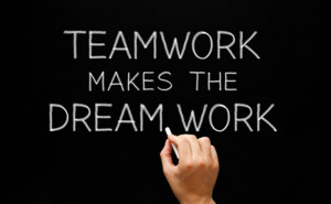 Team Work Makes YOUR Dream Work