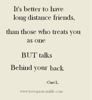 Friendship quotes - Its better to have long distance friends