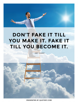 fake-it-till-you-become-it