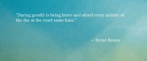 Quote About Courage - Daring Greatly- Brené Brown - Oprah.com ...