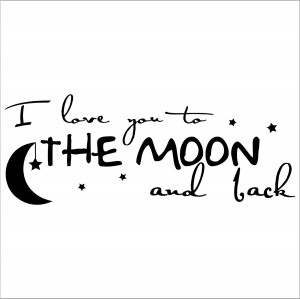 Displaying 15> Images For - I Love You To The Moon And Back...