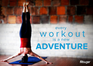 ... working out. Try something new and make every workout a new adventure