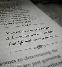 ... you understand that, life will never make sense.