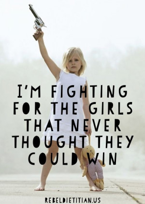 ... , Badass Girl Quotes, Absolutely Fabulous Quotes, Rebel Girl Quotes